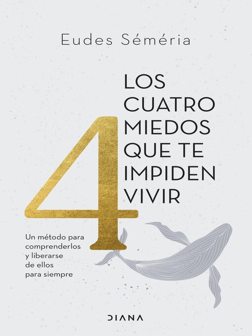 Title details for Los cuatro miedos que te impiden vivir by Eudes Séméria - Available